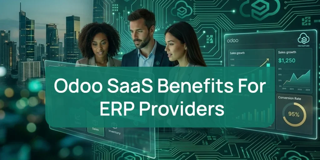 Key Benefits of Odoo SaaS for ERP Providers