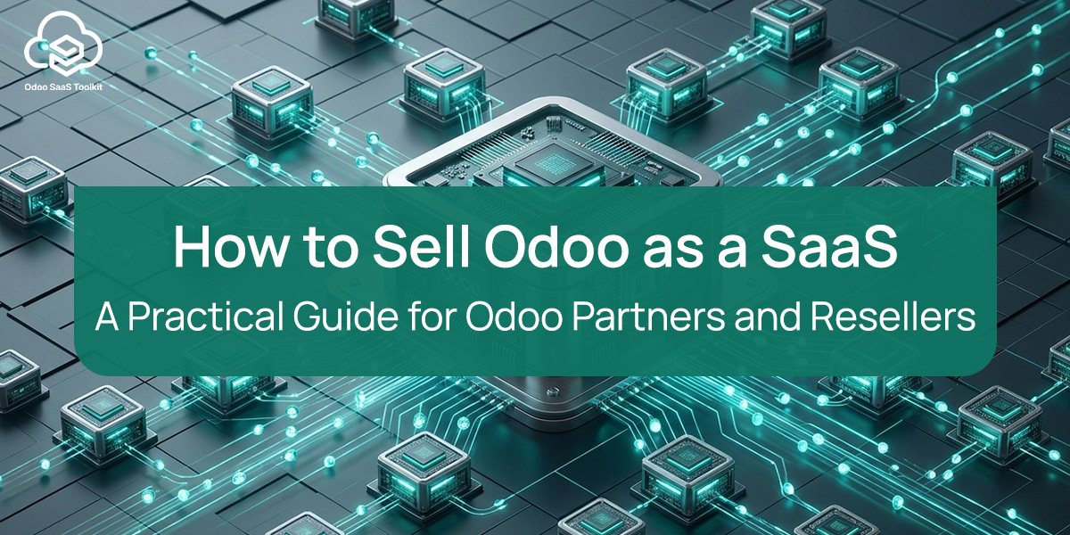A Practical Guide for Odoo Partners and Resellers